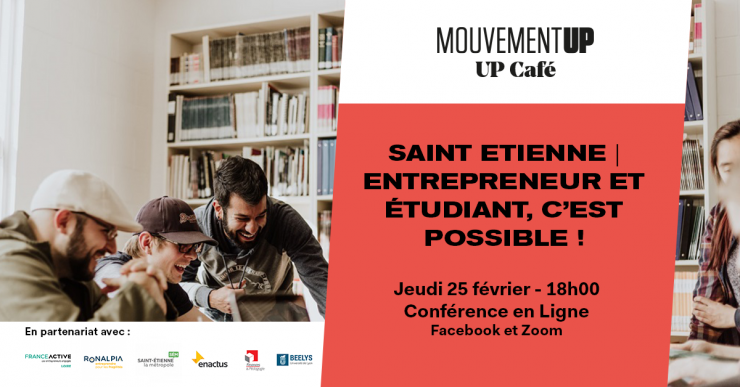 "Etudiant & Entrepreneur, c'est possible" - Up café [en ligne]